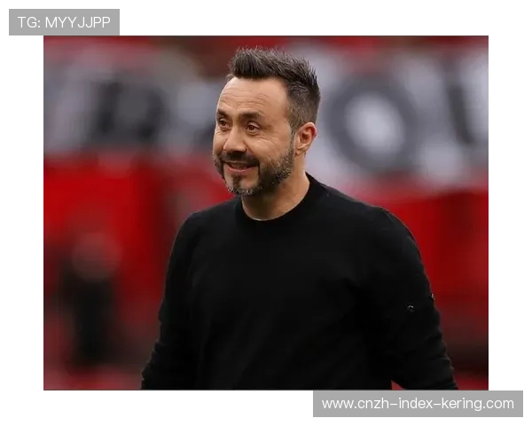 布莱顿:德泽尔比的进攻哲学,赏心悦目,布泽尔和德隆 布莱顿:德泽尔比的进攻哲学,赏心悦目,布泽尔和德隆